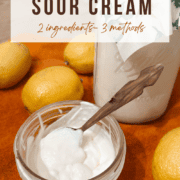 Pinterest Image Homemade Raw Milk Sour Cream - 2 Ingredients (3 ways)